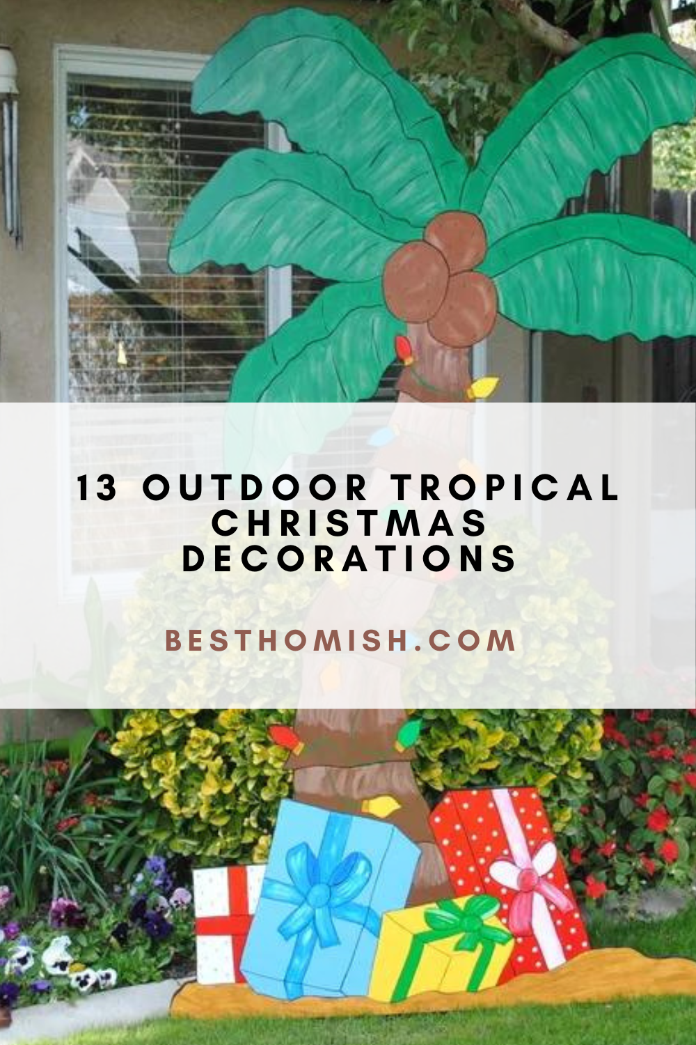 13 Outdoor Tropical Christmas Decorations