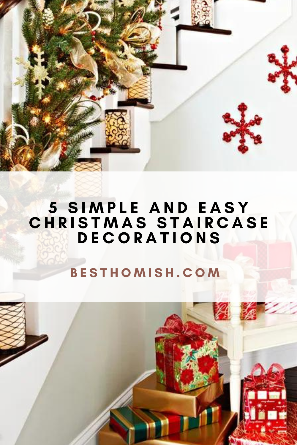5 Easy and Simple Christmas Staircase Decorations