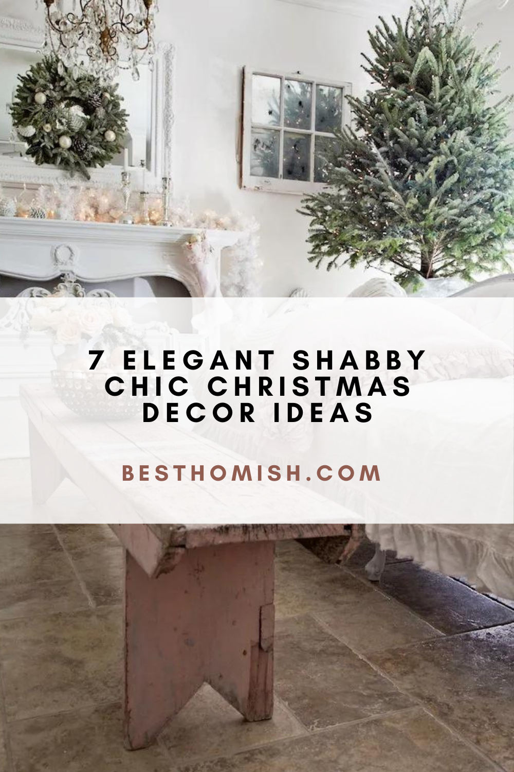 7 Elegant Shabby Chic Christmas Decor Ideas