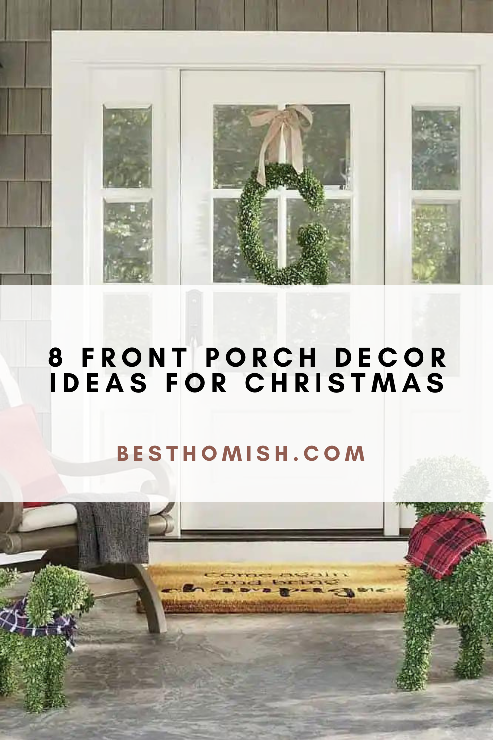 8 Front Porch Decor Ideas For Christmas