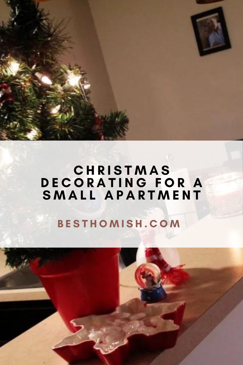Christmas Decorating For A Small Apartment
