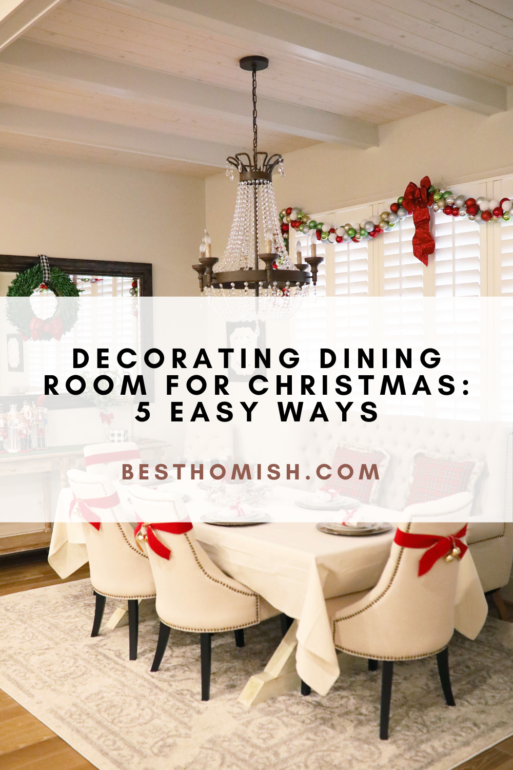 Decorating Dining Room For Christmas : 5 Easy Ways