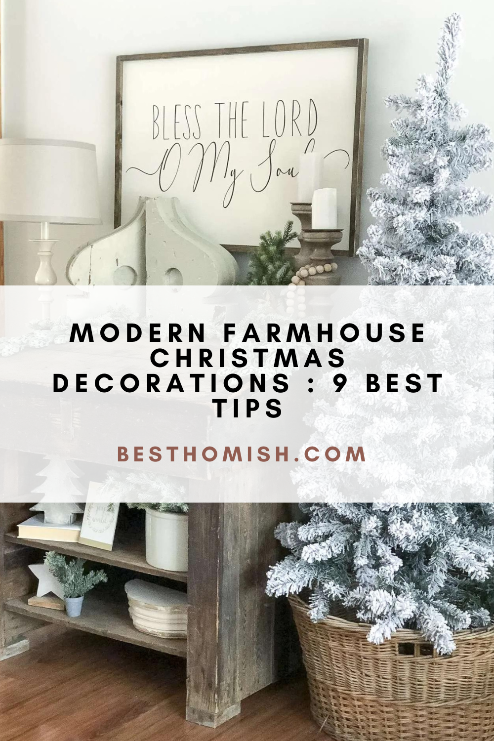 Modern Farmhouse Christmas Decorations : 9 Best Tips