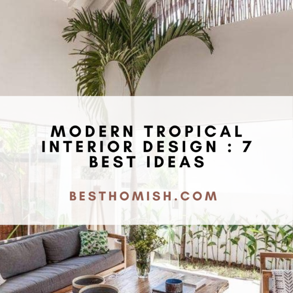 Modern Tropical Interior Design