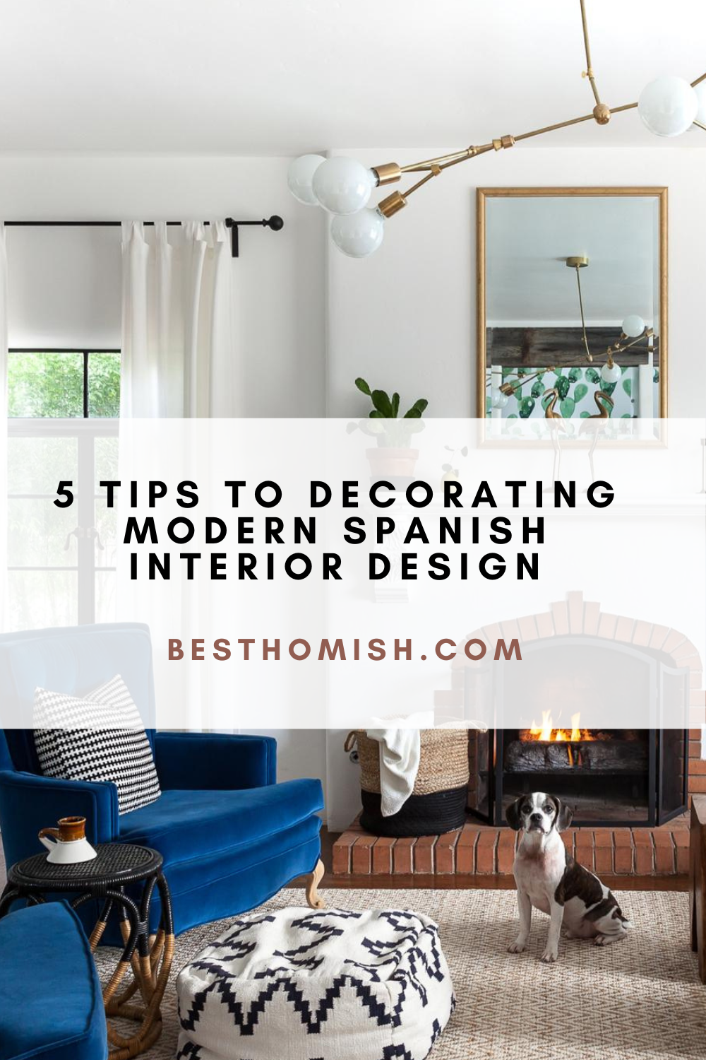 5 Tips To Decorating Modern Spanish Interior Design