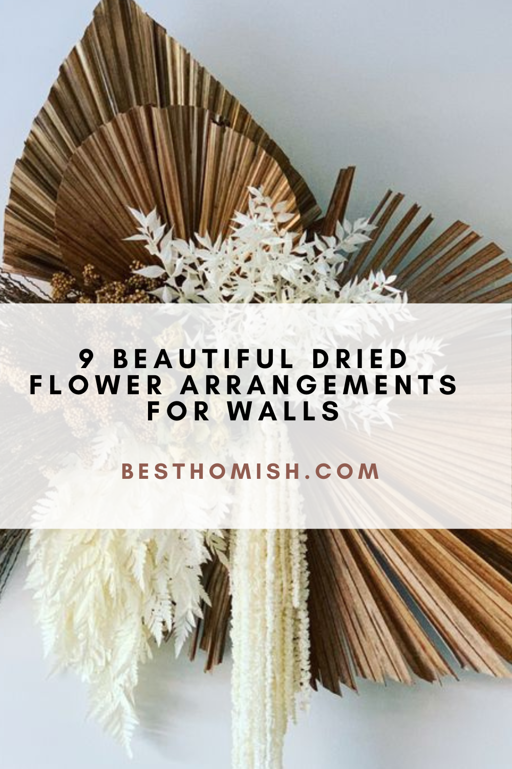 9 Beautiful Dried Flower Arrangements For Walls
