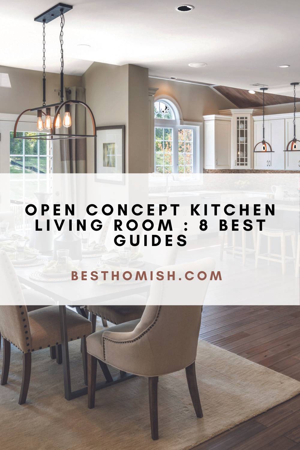 Open Concept Kitchen Living Room : 8 Best Guides