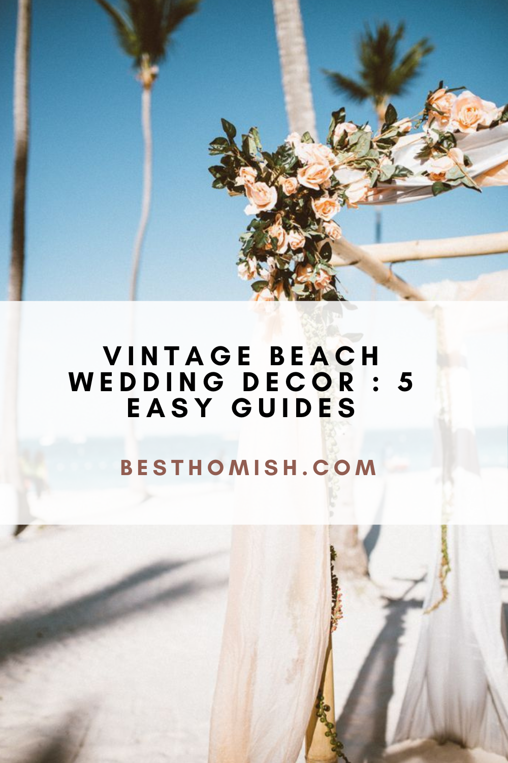 Vintage Beach Wedding Decor : 5 Easy Guides