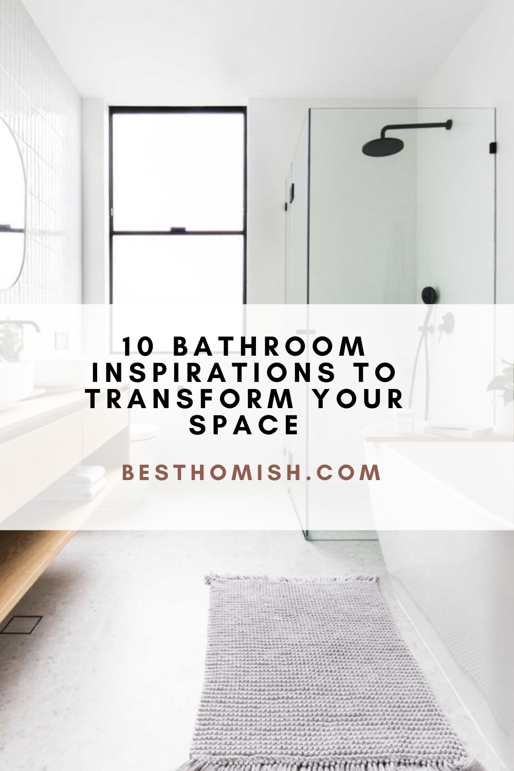 10 Bathroom Inspirations to Transform Your Space