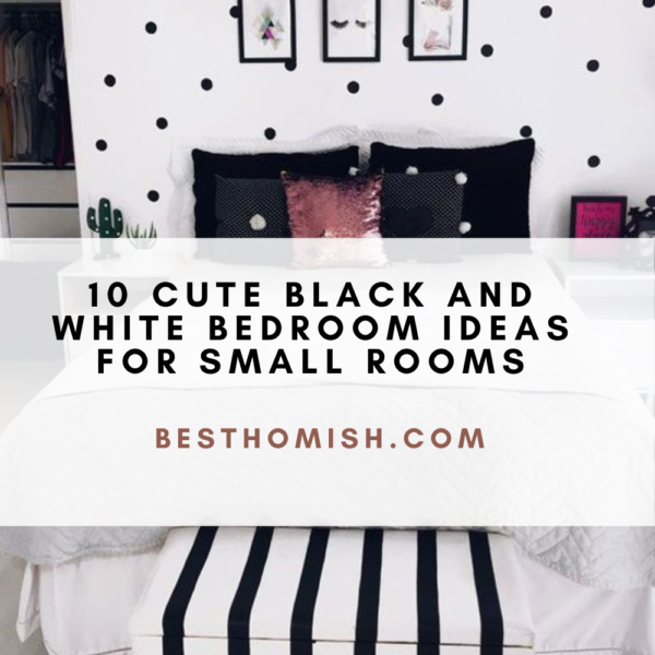 Cute Black And White Bedroom Ideas For Small Rooms
