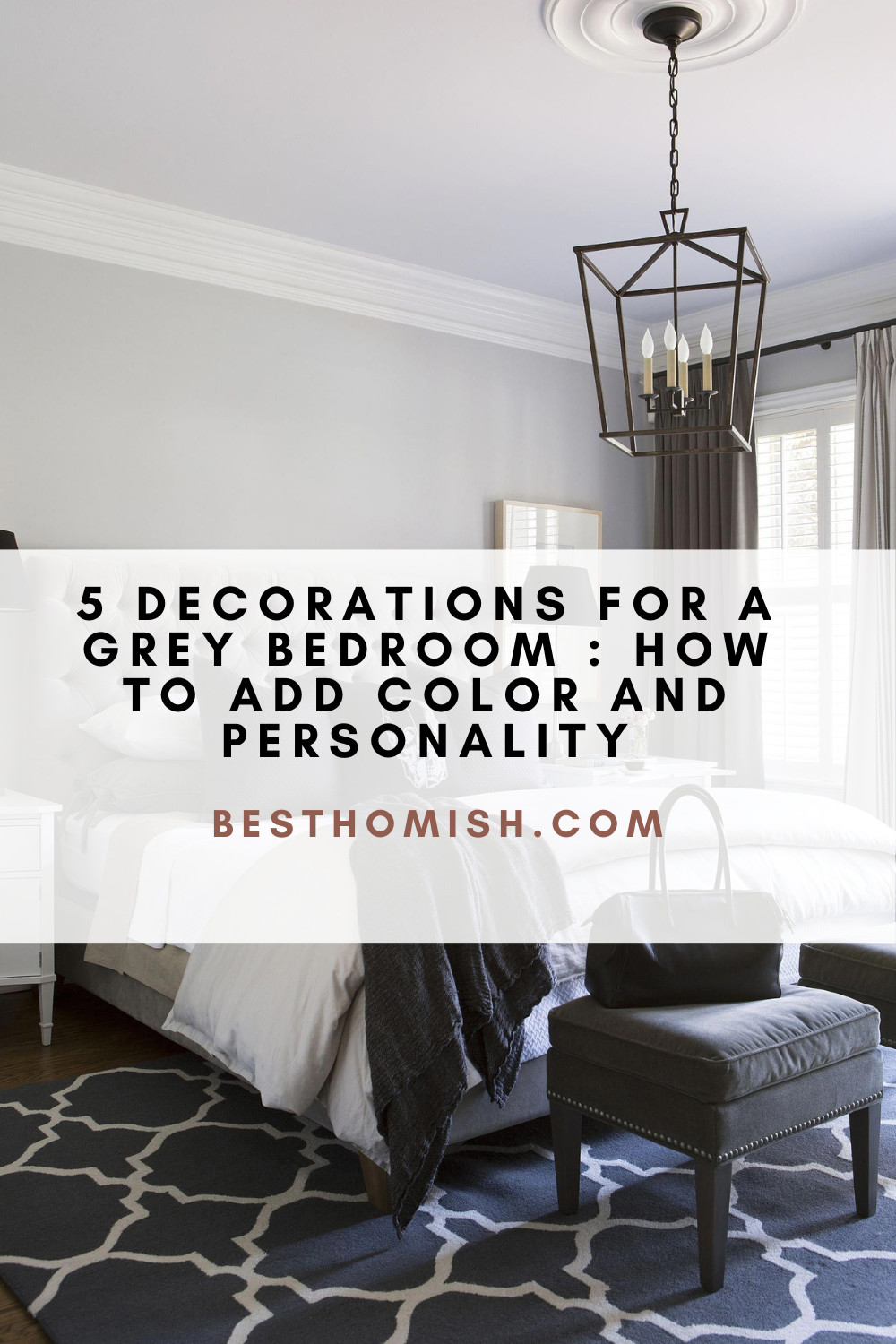 5 Decorations For A Grey Bedroom : How to Add Color and Personality