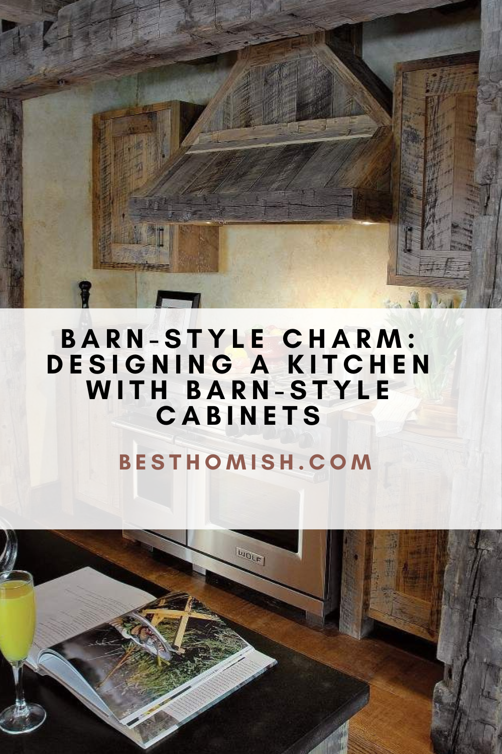 Barn-Style Charm: Designing A Kitchen With Barn-Style Cabinets