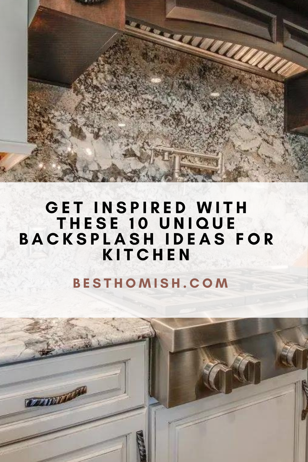 Get Inspired with These 10 Unique Backsplash Ideas For Kitchen