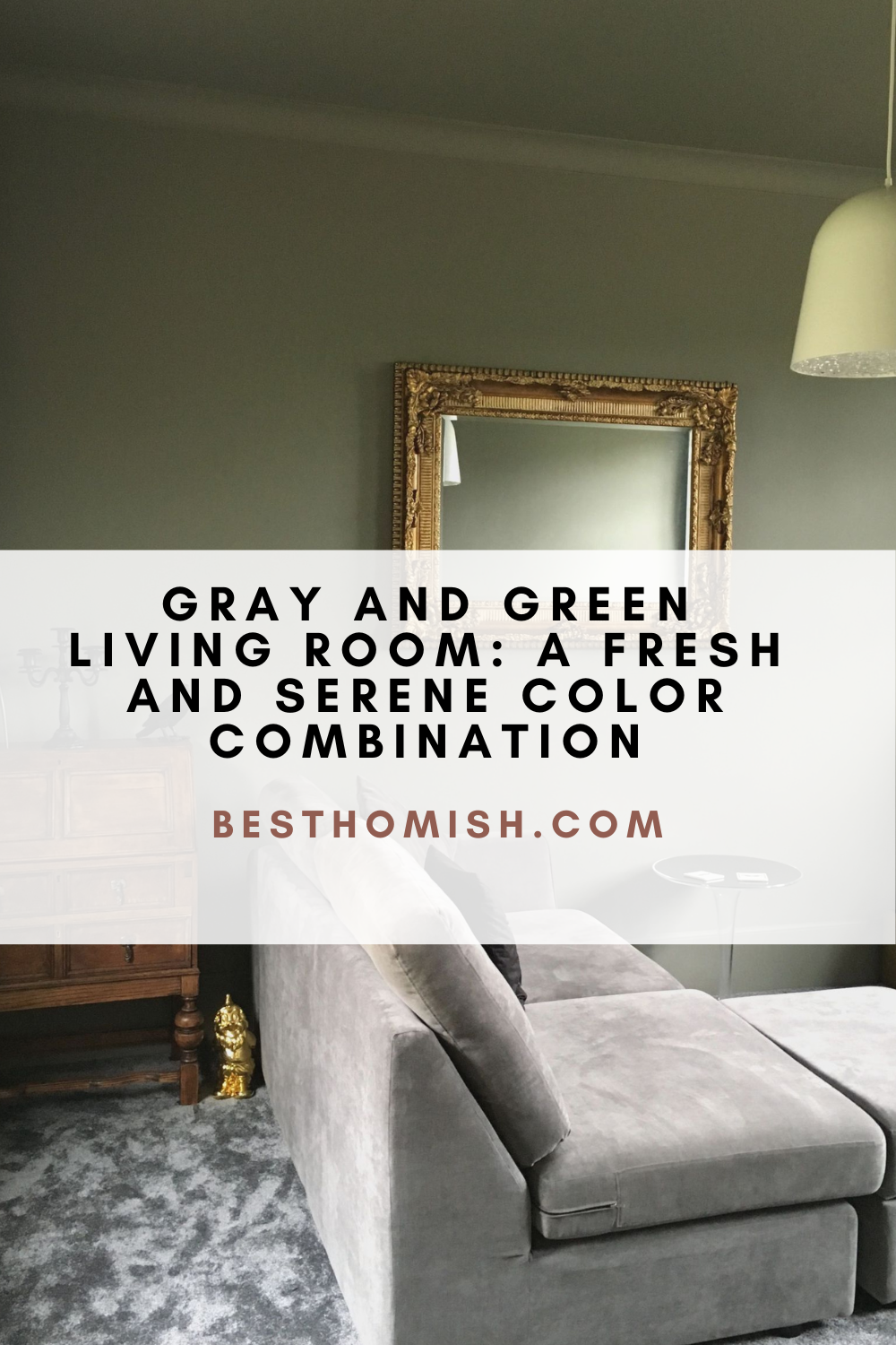 Gray And Green Living Room: A Fresh And Serene Color Combination