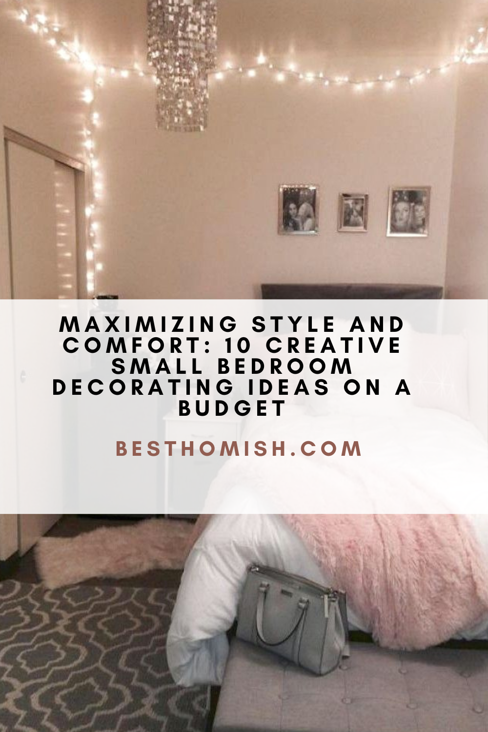 Maximizing Style and Comfort: 10 Creative Small Bedroom Decorating Ideas on a Budget