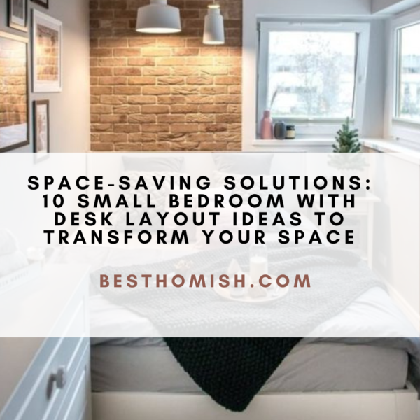 Space-Saving Solutions: 10 Small Bedroom with Desk Layout Ideas to Transform Your Space