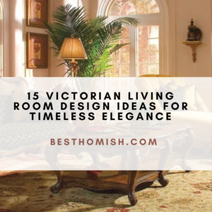 15 Victorian Living Room Design Ideas For Timeless Elegance – BESTHOMISH