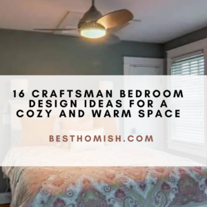 16 Craftsman Bedroom Design Ideas For A Cozy And Warm Space