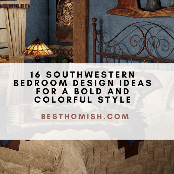 16 Southwestern Bedroom Design Ideas For A Bold And Colorful Style
