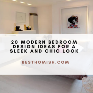 20 Modern Bedroom Design Ideas For A Sleek And Chic Look